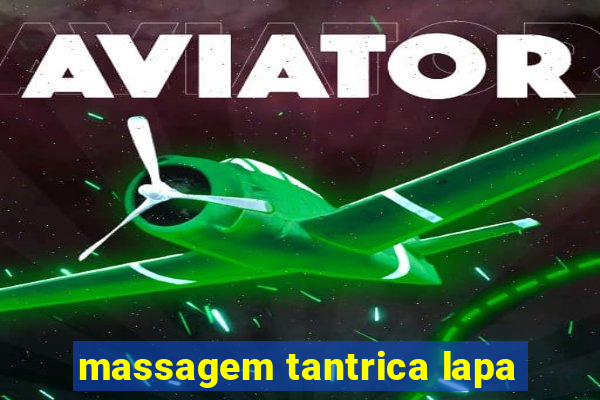 massagem tantrica lapa